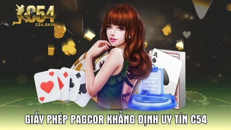 Giấy phép PAGCOR khẳng định uy tín C54